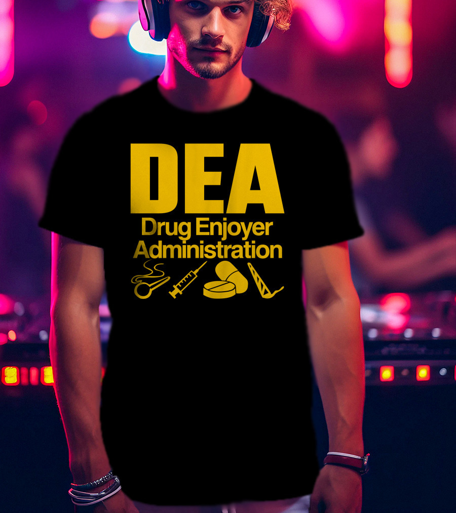 DEA Drug Enjoyer Administration Spoons Syringe Pills Razor Blade T-Shirt