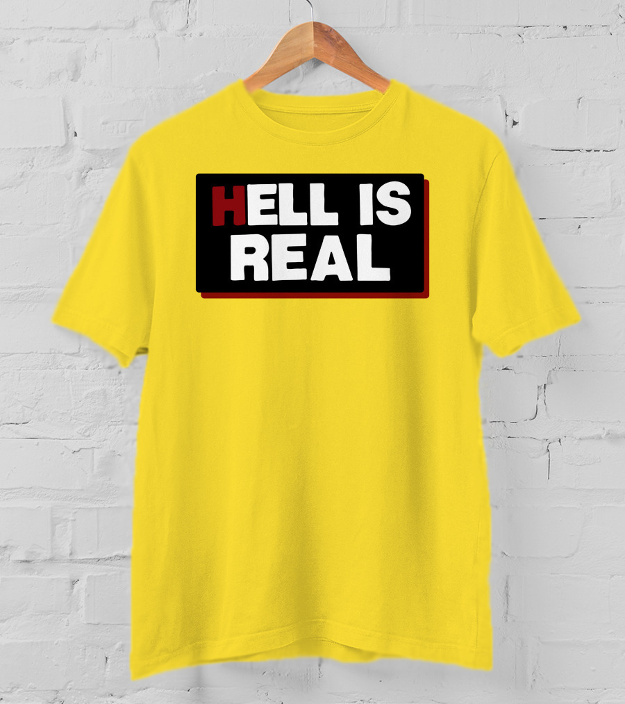 Colleen Craig Hell Is Real T-Shirt
