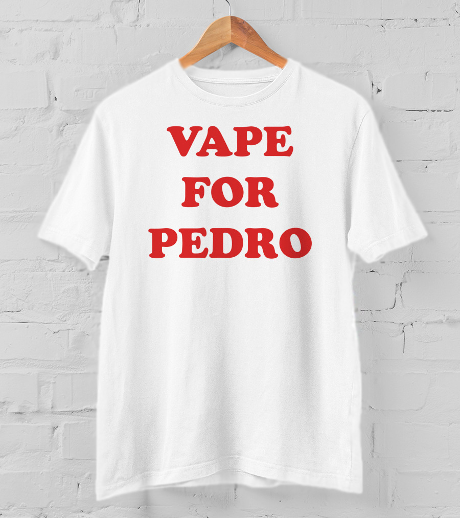 Vape For Pedro Funny Meme Parody Retro Text T-Shirt