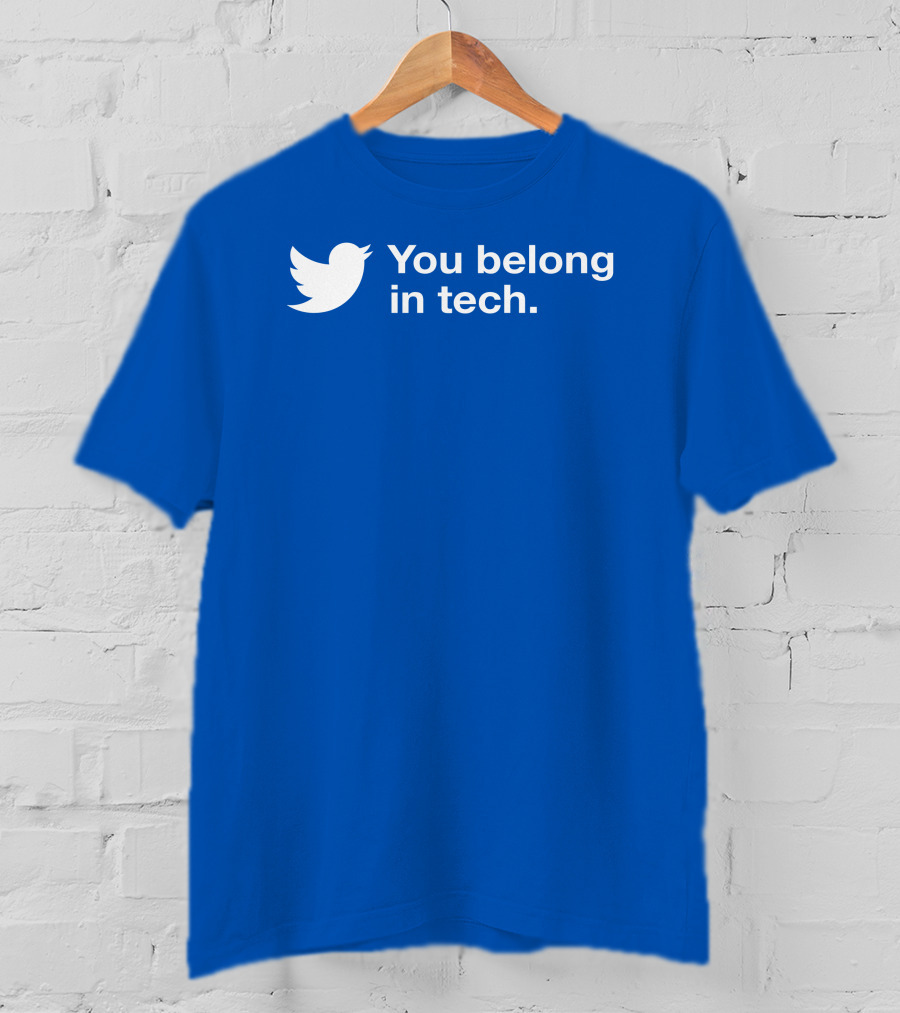 You Belong In Tech Twitter Bird T-Shirt