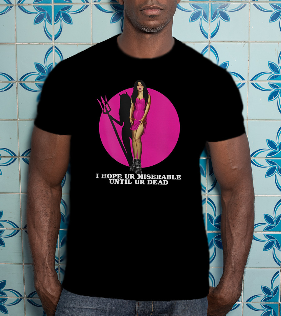 I Hope Ur Miserable Until Ur Dead Pink Devil Woman T-Shirt