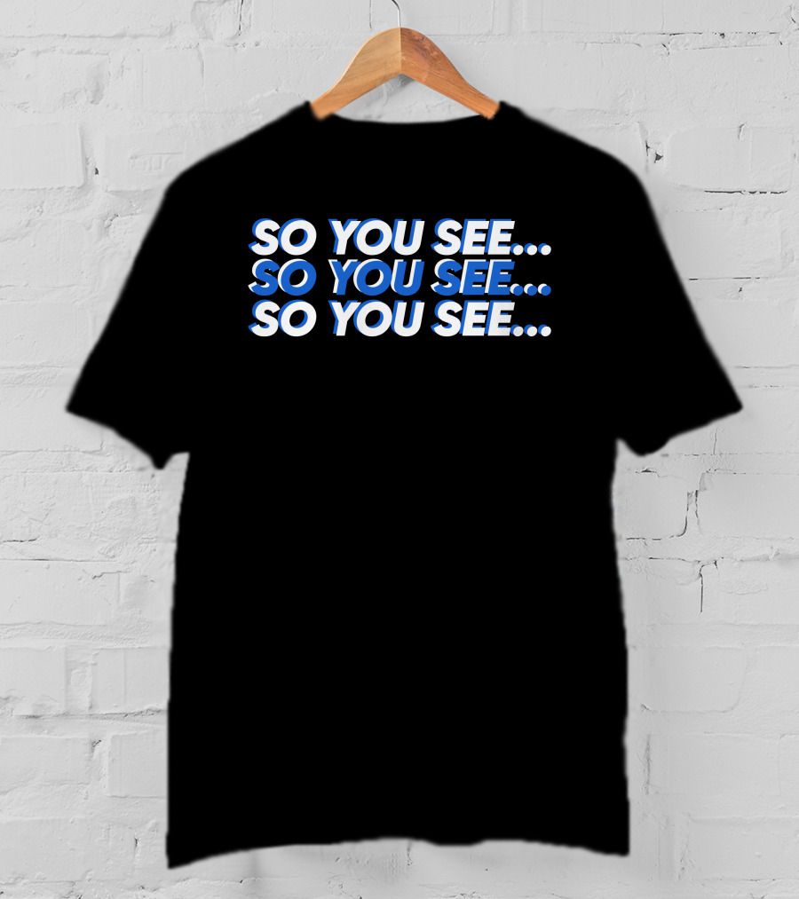 So You See. So You See. So You See. Tri-Color T-Shirt