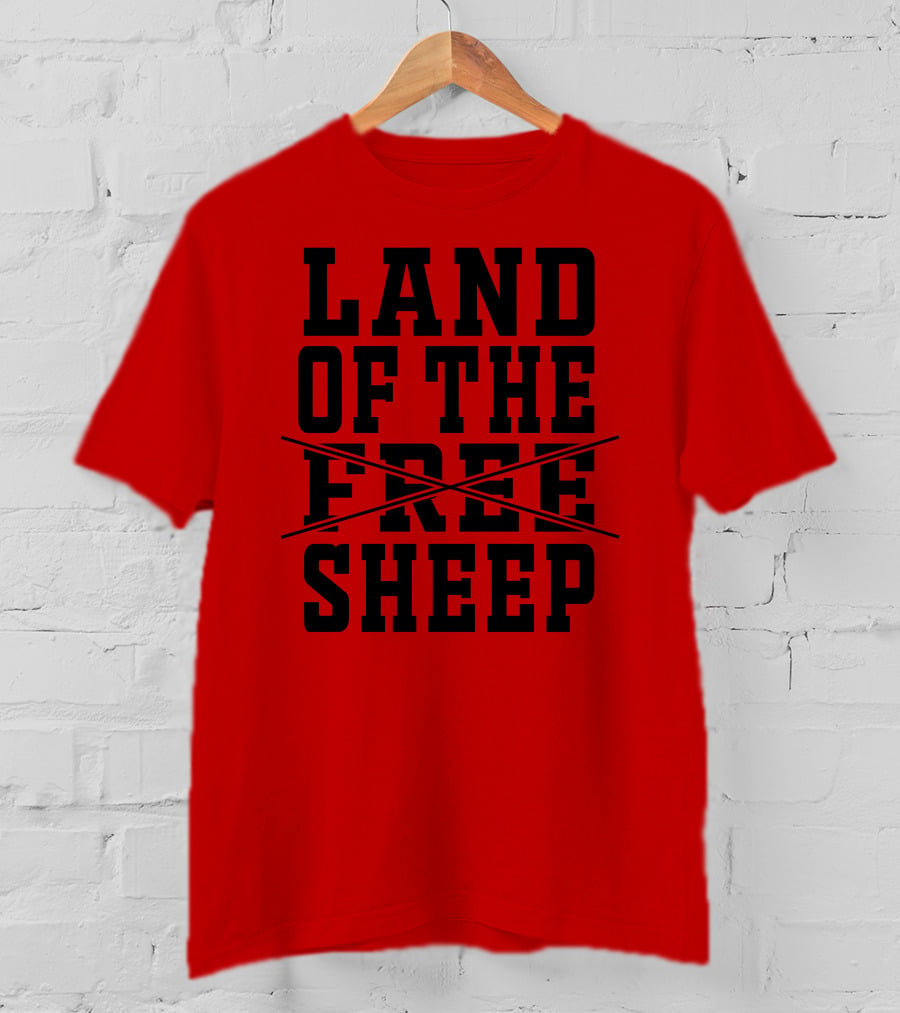 Land Of The Crossed Out Free Sheep T-Shirt