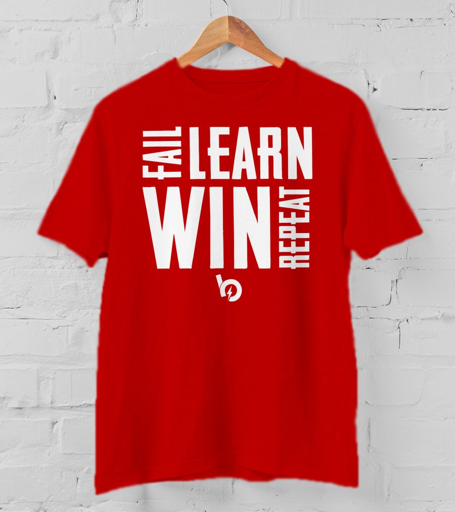 Fail Learn Win Repeat T-Shirt