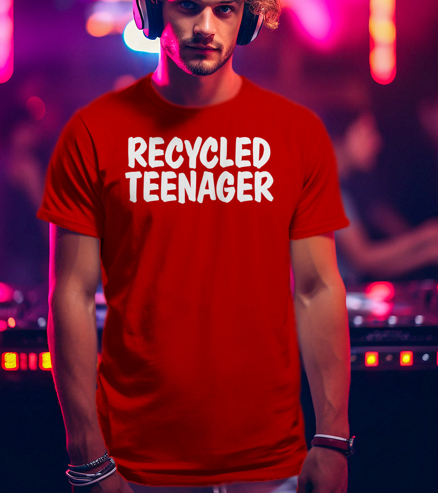 Recycled Teenager Bold White Text Fun T-Shirt