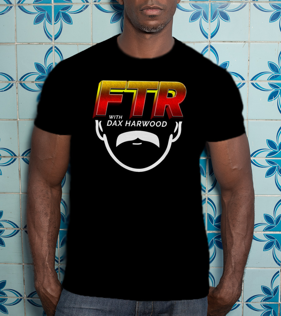 FTR With Dax Harwood Mustache T-Shirt