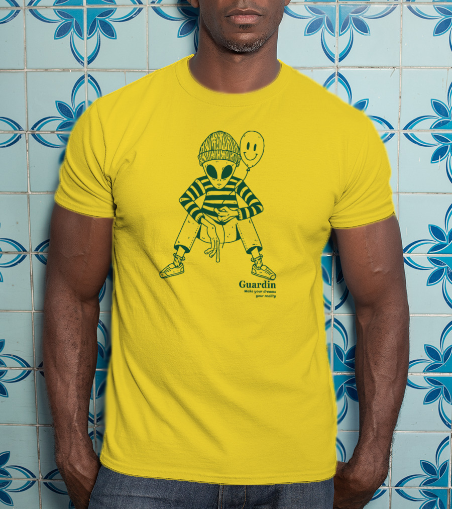 Guardin Alien Make Your Dreams Your Reality T-Shirt
