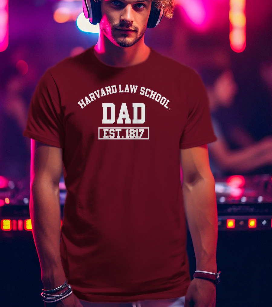 Harvard Law School Dad Est 1817 Aiden Thomas T-Shirt