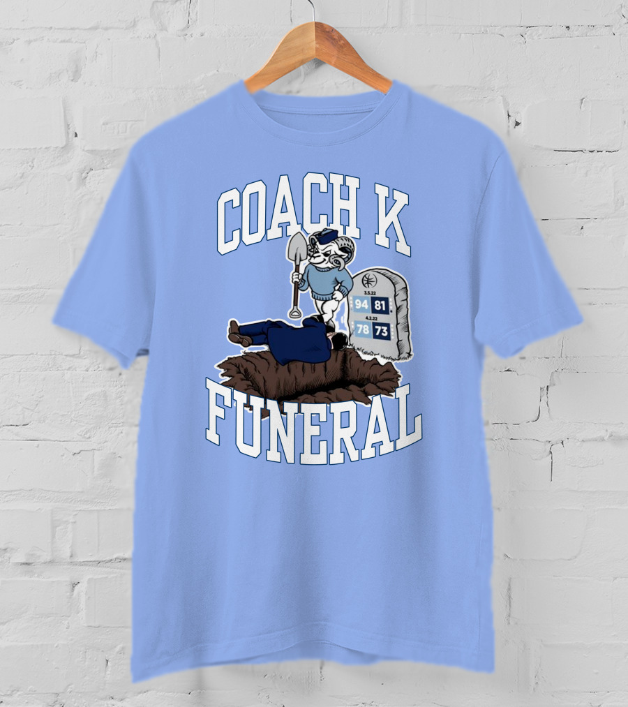 Coach K Funeral Basketball Rivalry Satire Blue Tombstone 94-81 42-78 73-73 T-Shirt