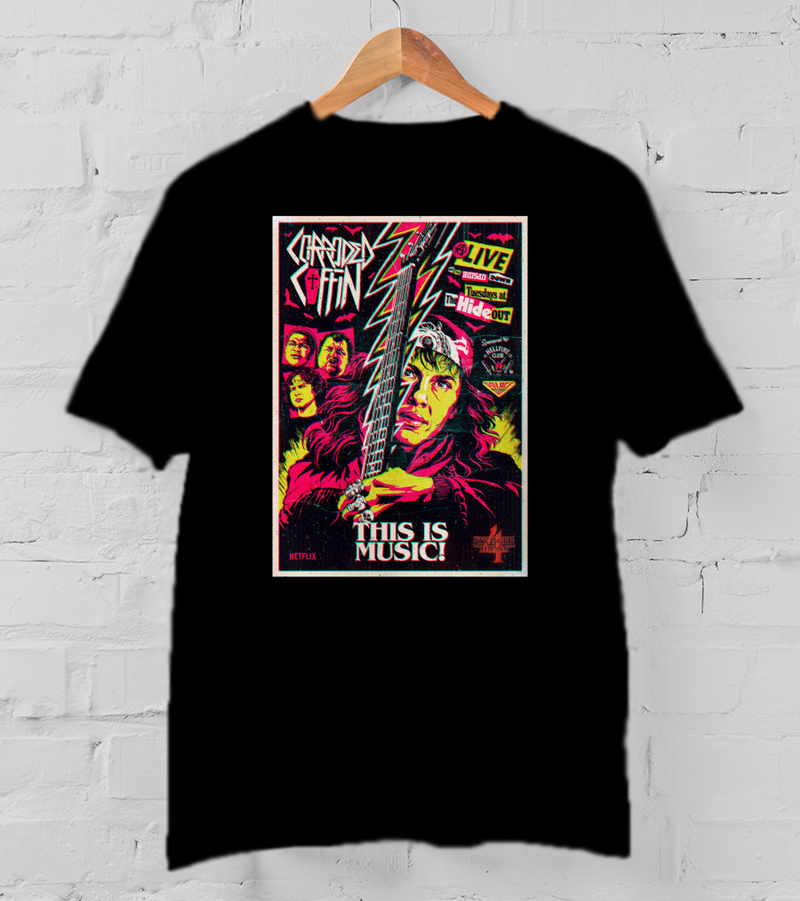 Corroded Coffin Netflix Live Tuesdays At The Hideout Hawkins High This Is Music T-Shirt