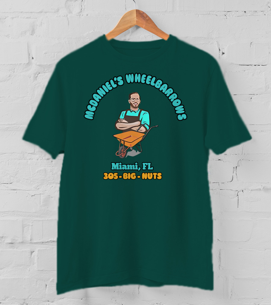 Mcdaniel's Wheelbarrows Miami FL 305 Big Nuts T-Shirt