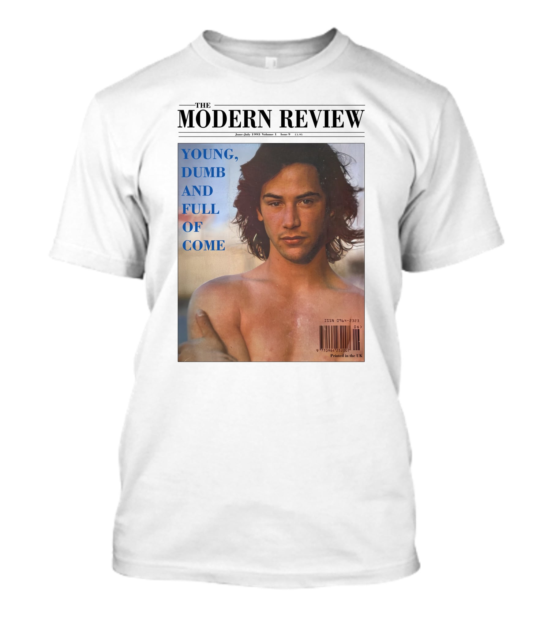 The Modern Review Young Dumb And Full Of Come June July 1993 Volume 3 Issue 1 UK Printed T-Shirt