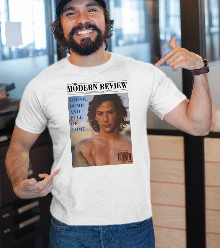 The Modern Review Young Dumb And Full Of Come June July 1993 Volume 3 Issue 1 UK Printed T-Shirt