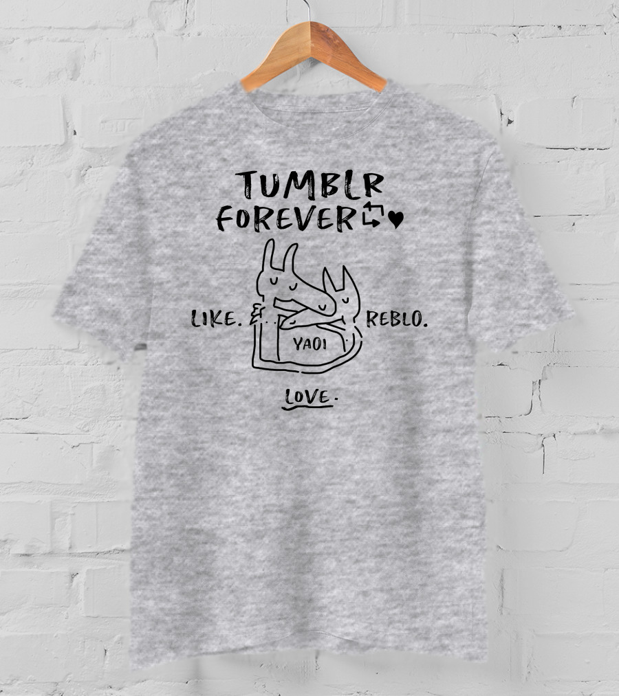 Tumblr Forever Like Reblo Yaoi Love T-Shirt