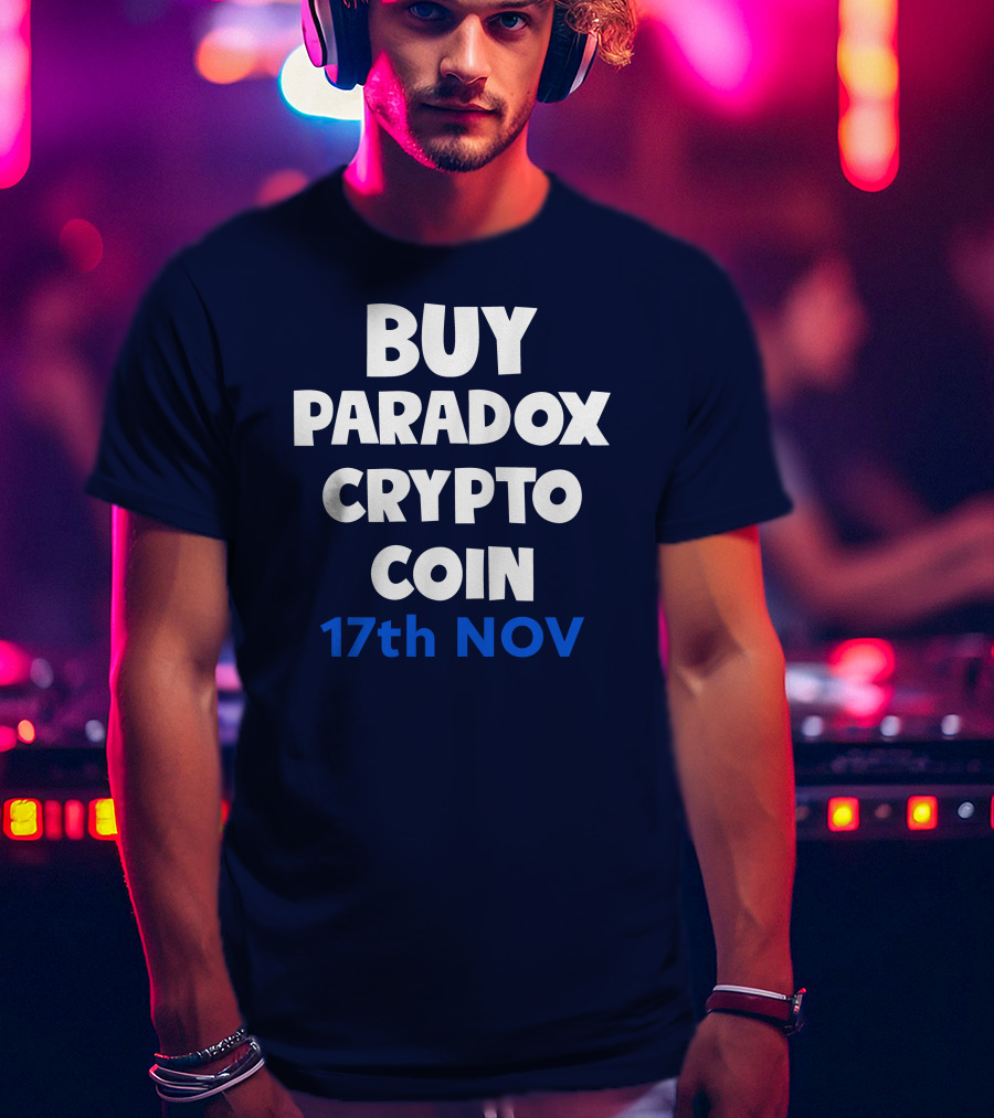 BUY PARADOX CRYPTO COIN 17th NOV T-Shirt