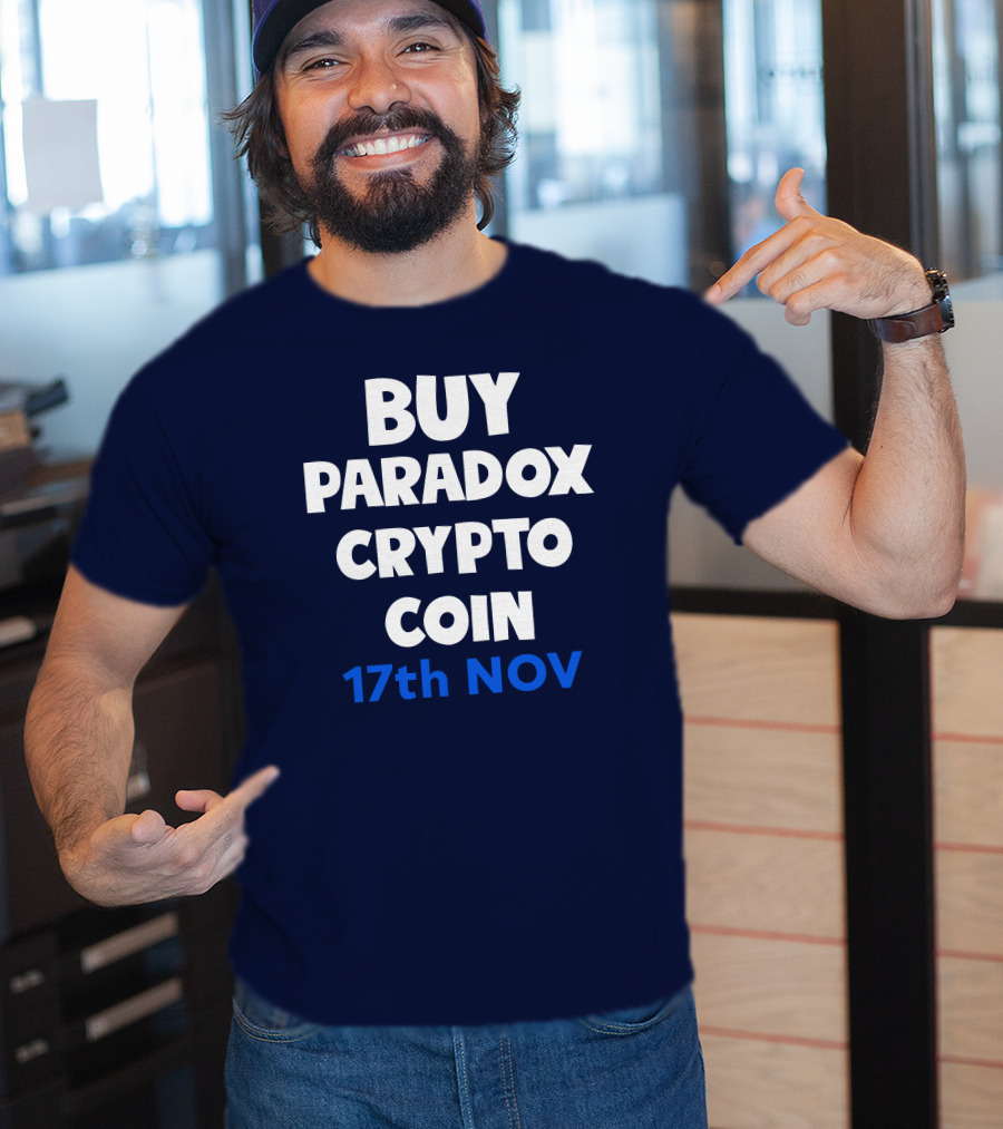 BUY PARADOX CRYPTO COIN 17th NOV T-Shirt