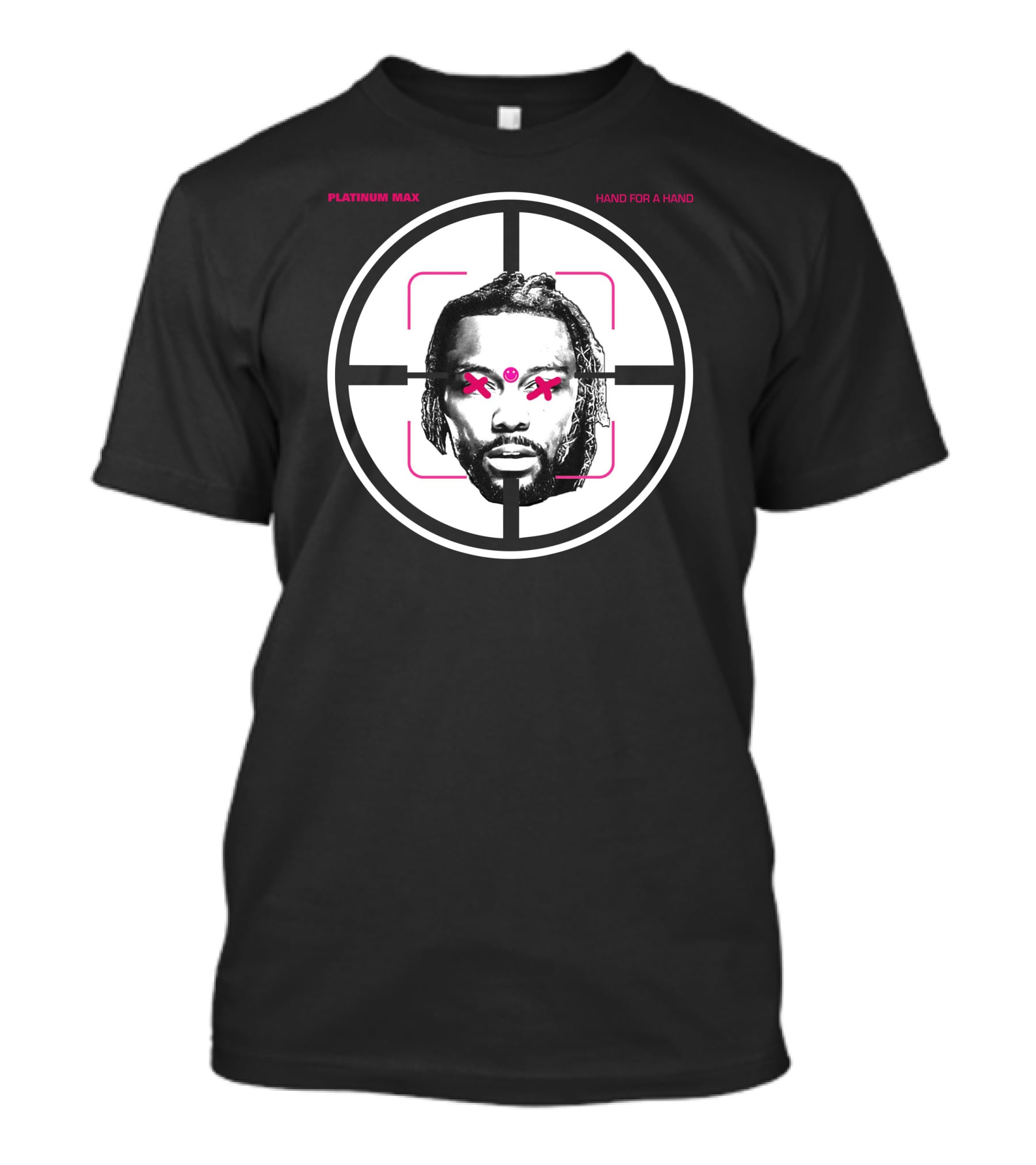 Platinum Max Hand For A Hand Targeted Face T-Shirt