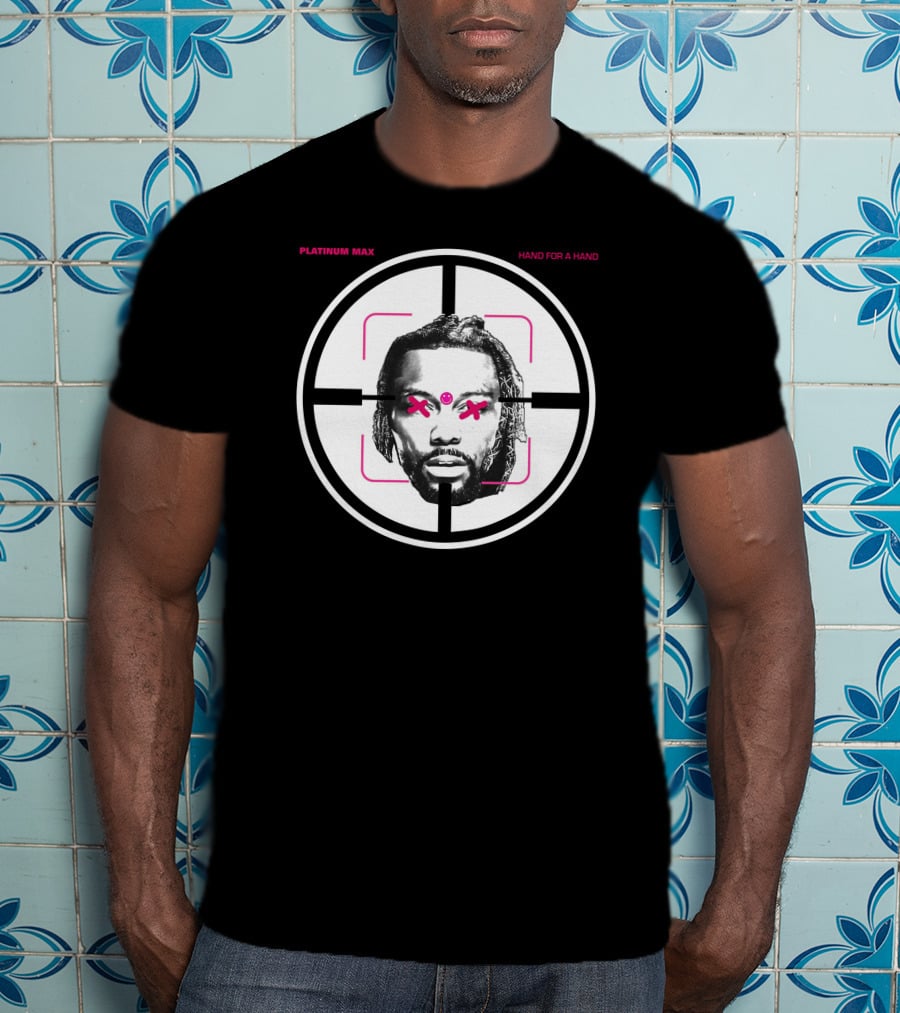 Platinum Max Hand For A Hand Targeted Face T-Shirt