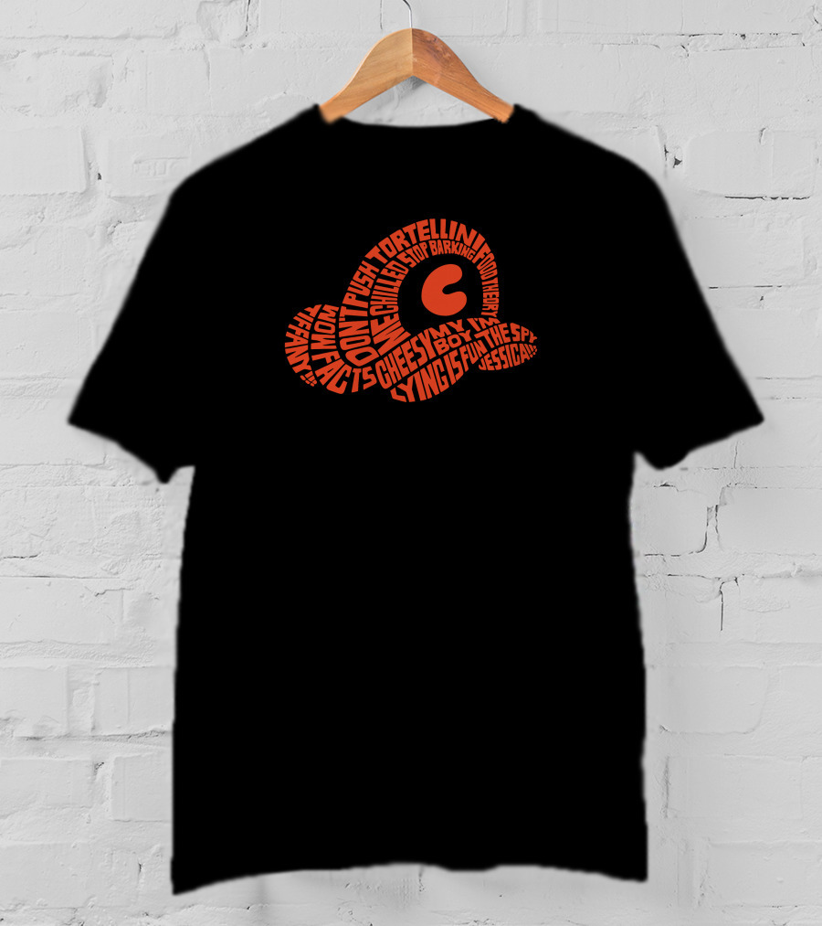 Chilled Chaos Don't Push Tortellini Cheesy Boy Lying Squirrel Jessica STOP Barking T-Shirt
