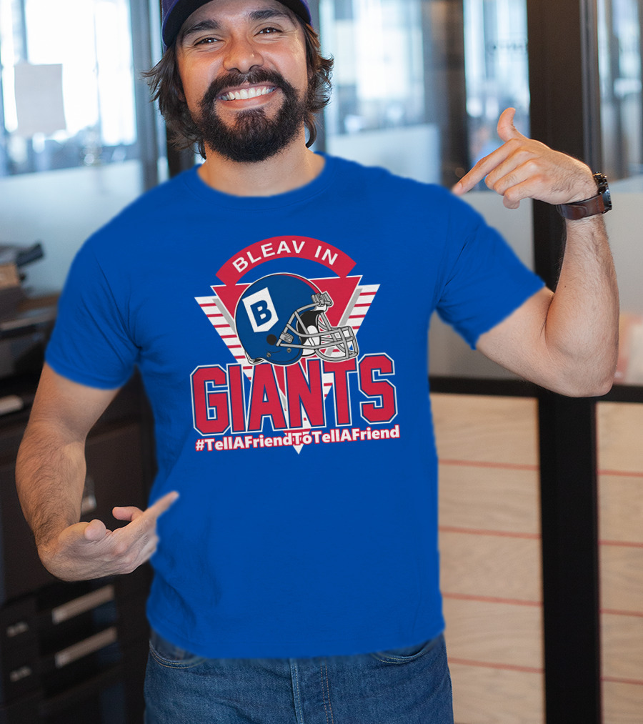 Bleav In Giants #TellAFriendToTellAFriend Football Helmet T-Shirt