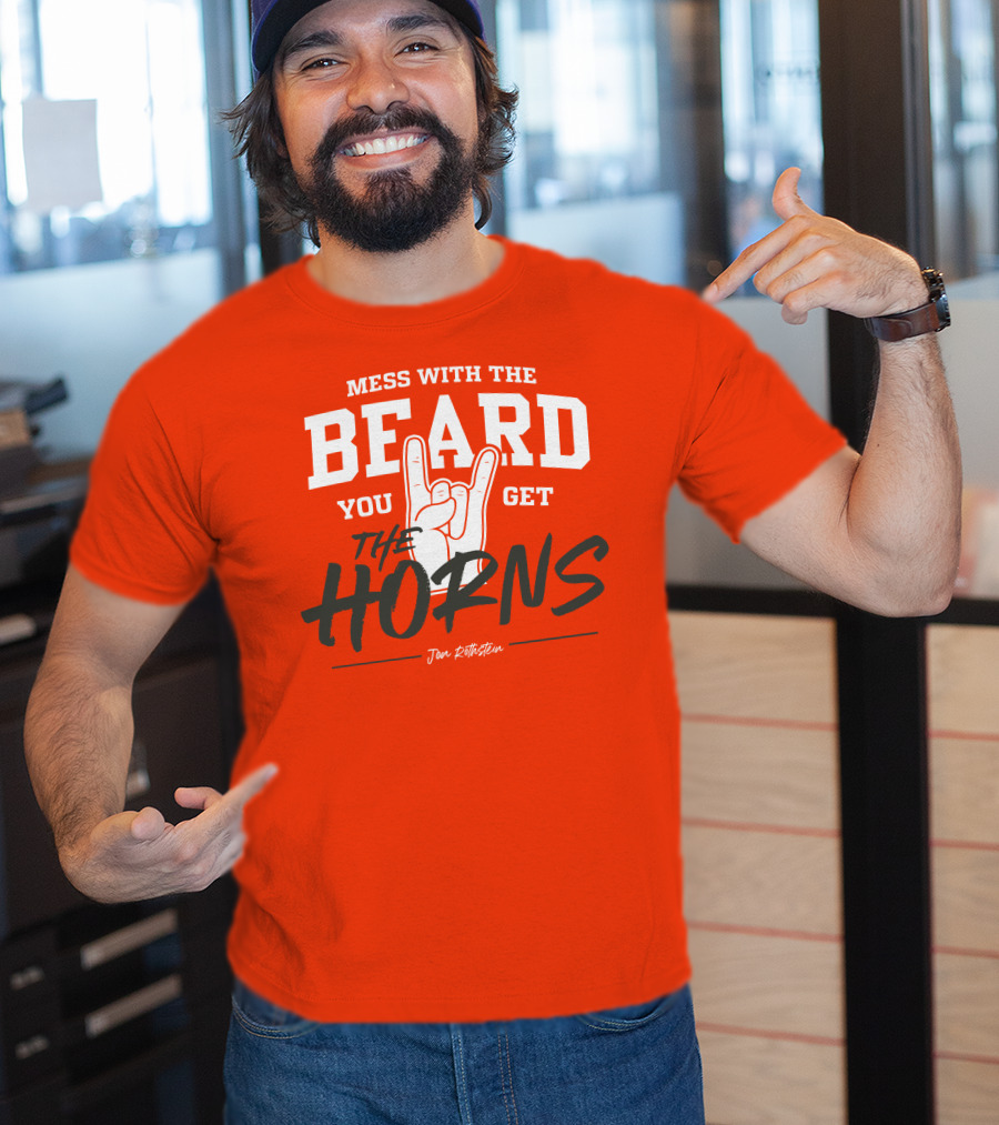 Mess With The Beard You Get The Horns Jon Rothstein T-Shirt
