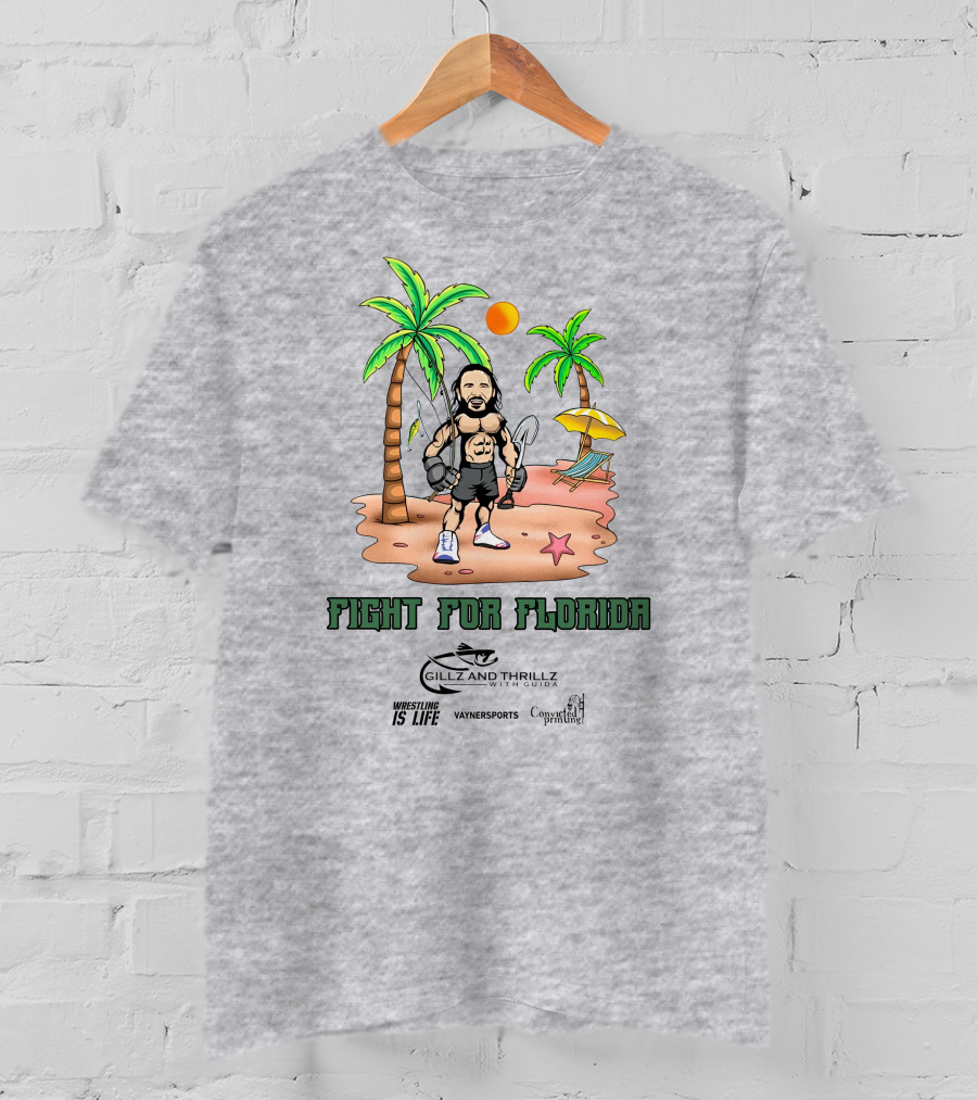 Fight For Florida Wrestling Is Life With VaynerSports Guida Gillz And Thrillz T-Shirt