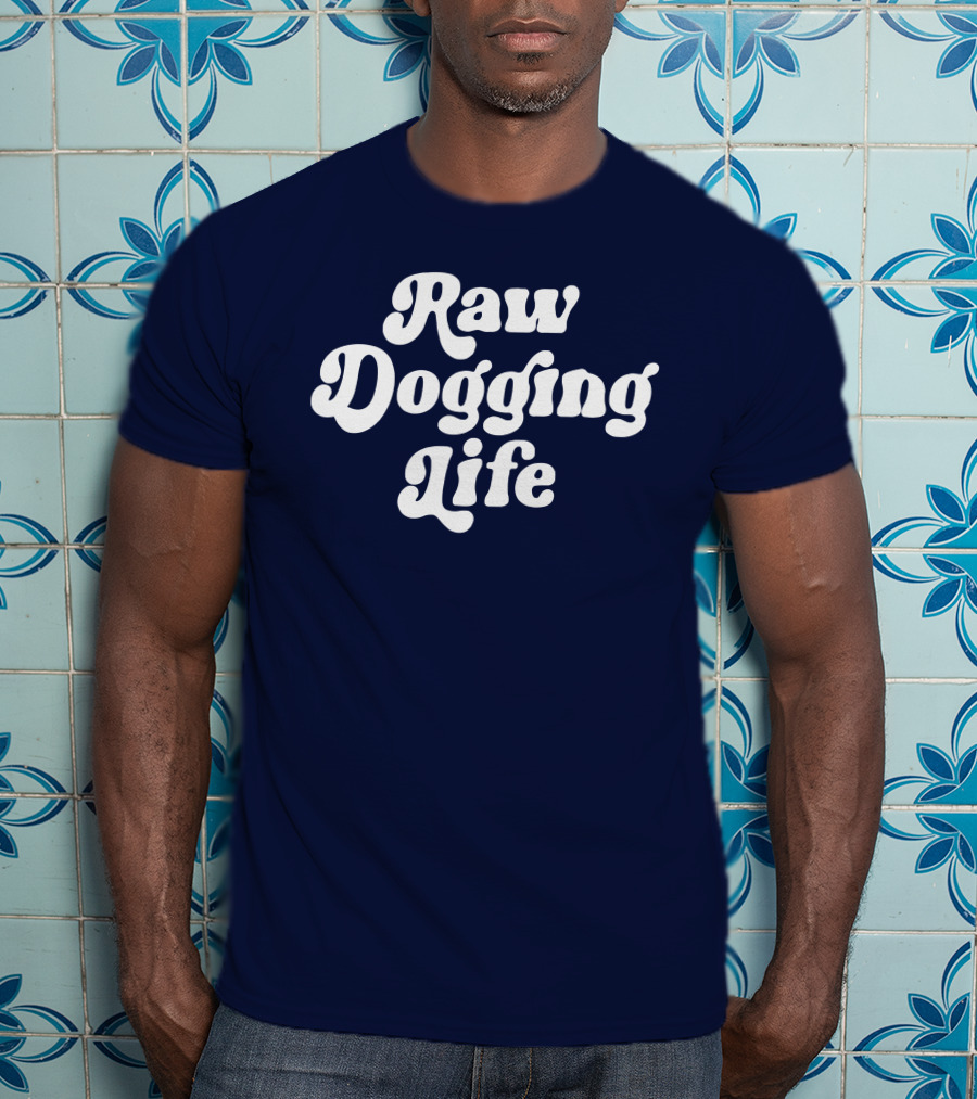 Raw Dogging Life White Retro Font Navy T-Shirt