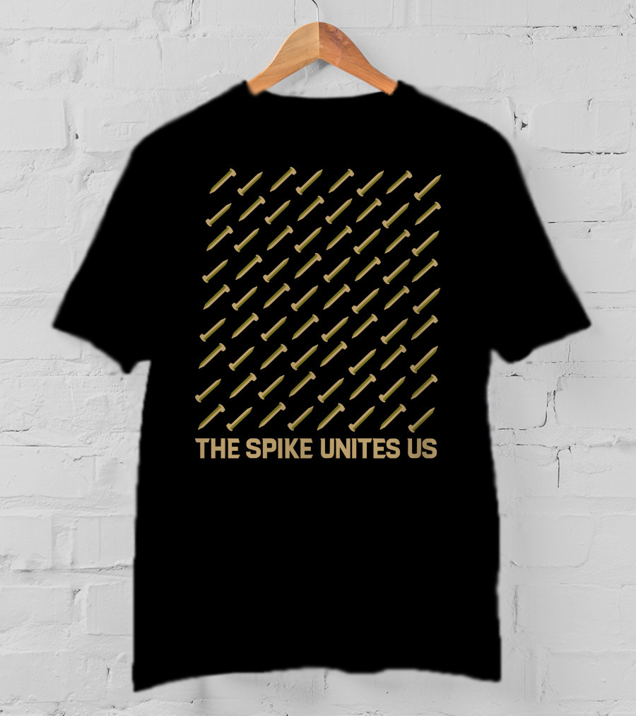 The Spike Unites Us Rows Of Gold Spikes T-Shirt