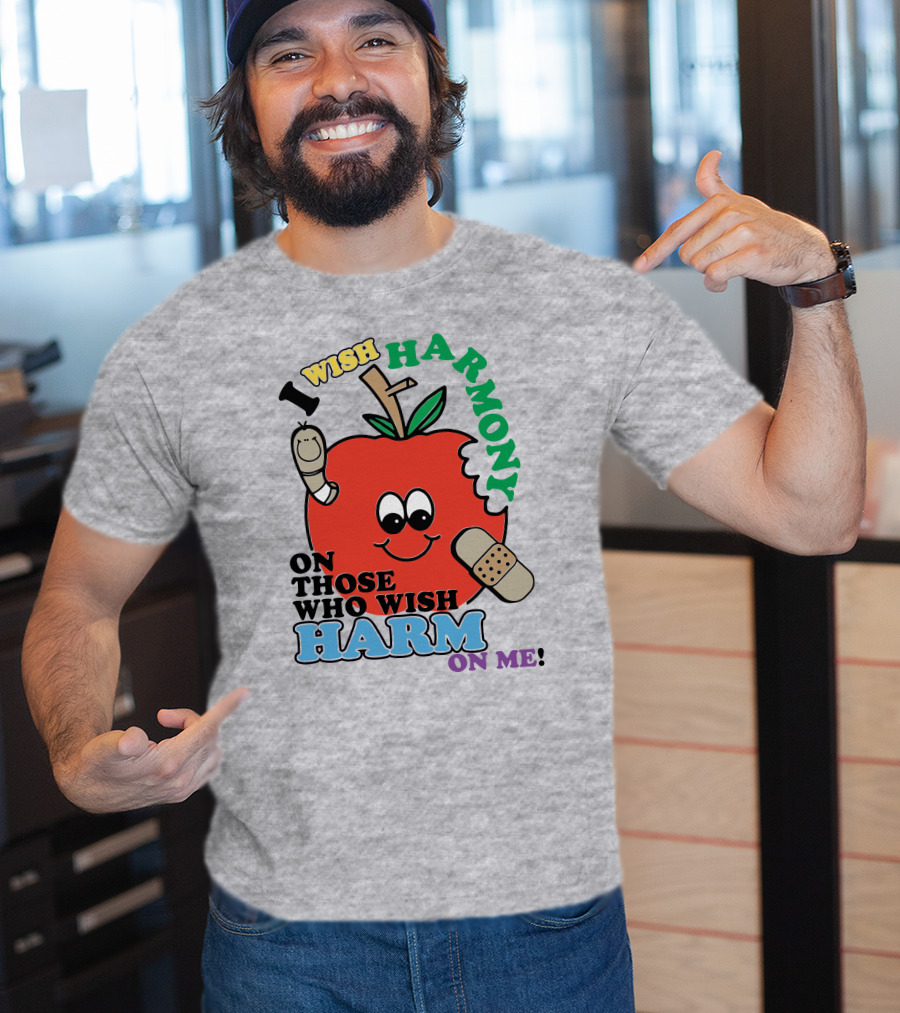 I Wish Harmony On Those Who Wish Harm On Me Apple Bandage Cartoon T-Shirt