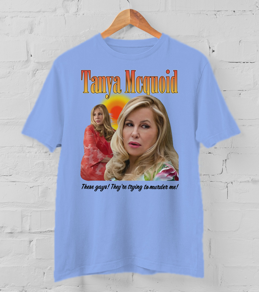 Tanya Mcquoid These Gays They're Trying To Murder Me Retro Sunset T-Shirt