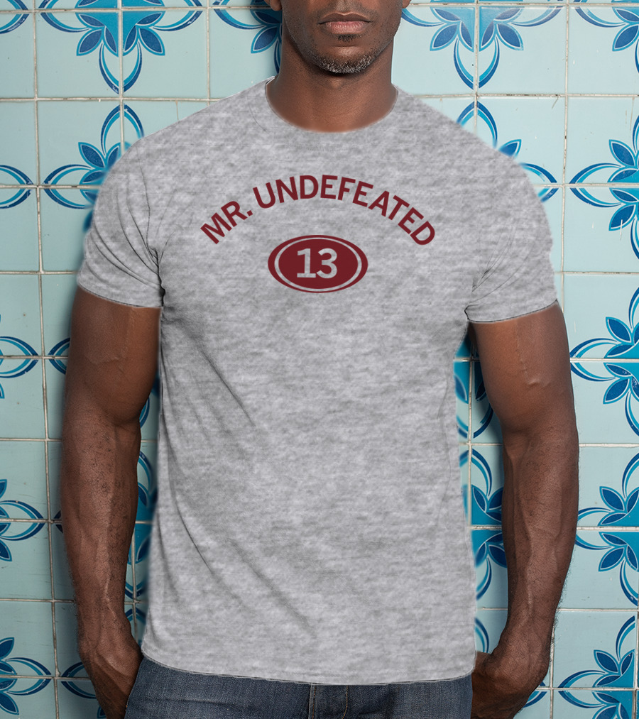 MR. UNDEFEATED 13 T-Shirt