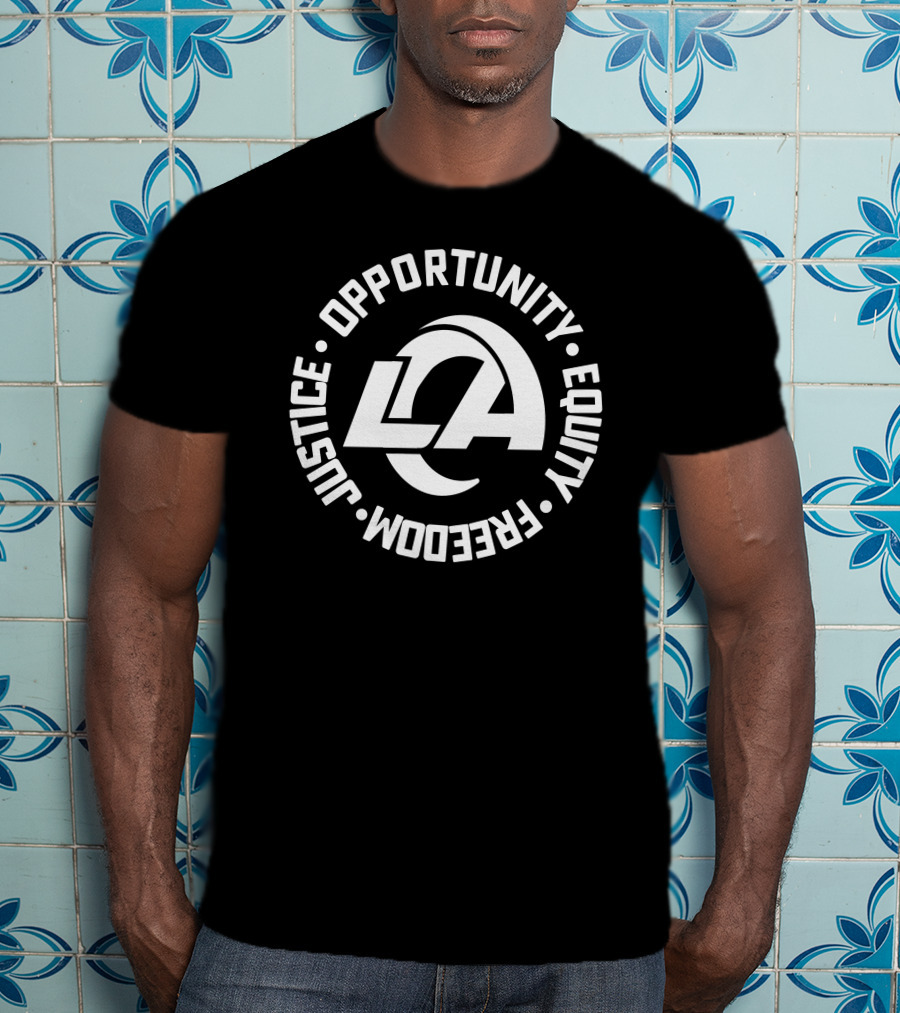 Los Angeles Rams Justice Opportunity Equity Freedom T-Shirt