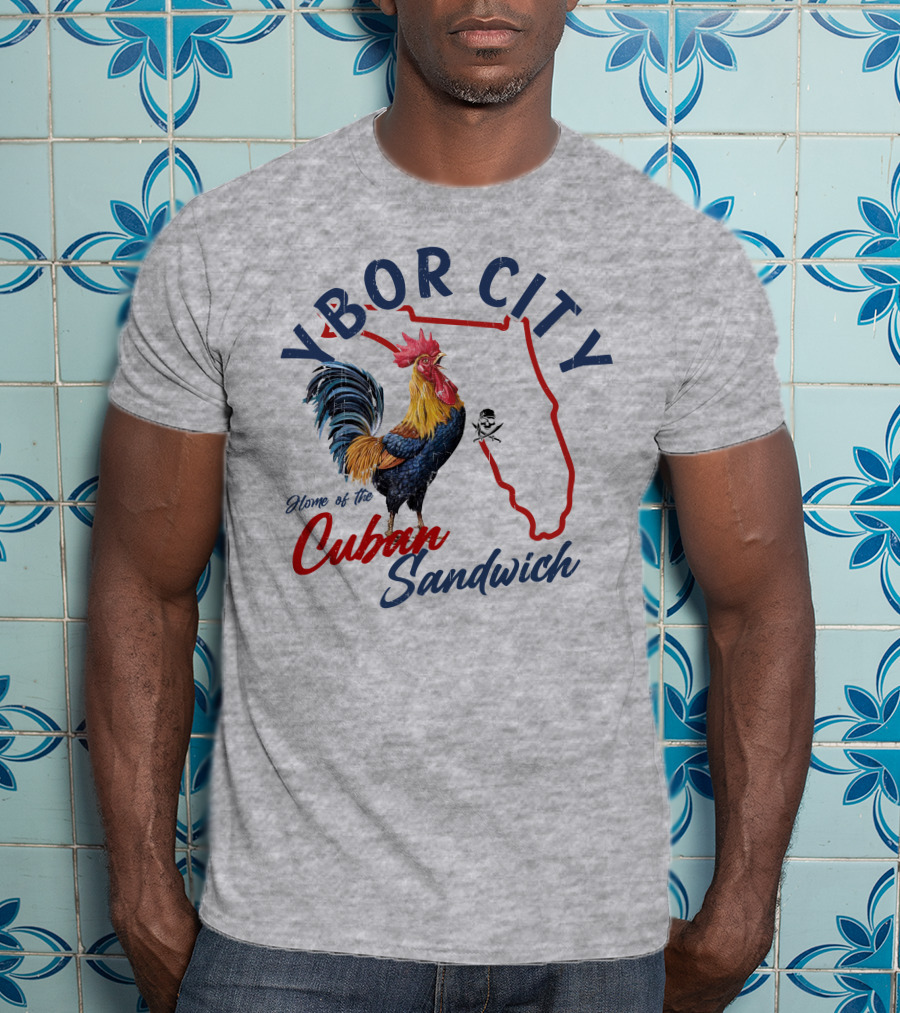 Ybor City Florida Rooster Home Of The Cuban Sandwich T-Shirt