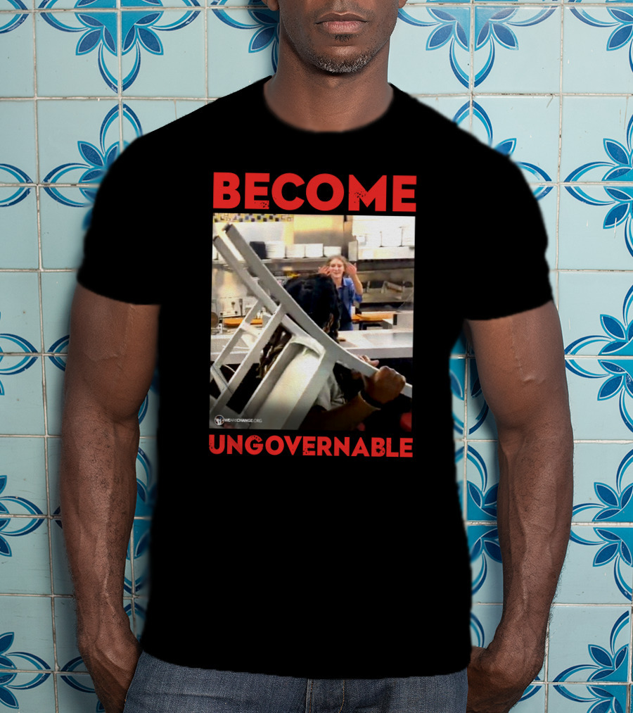 Become Ungovernable Waffle House Chair Incident T-Shirt