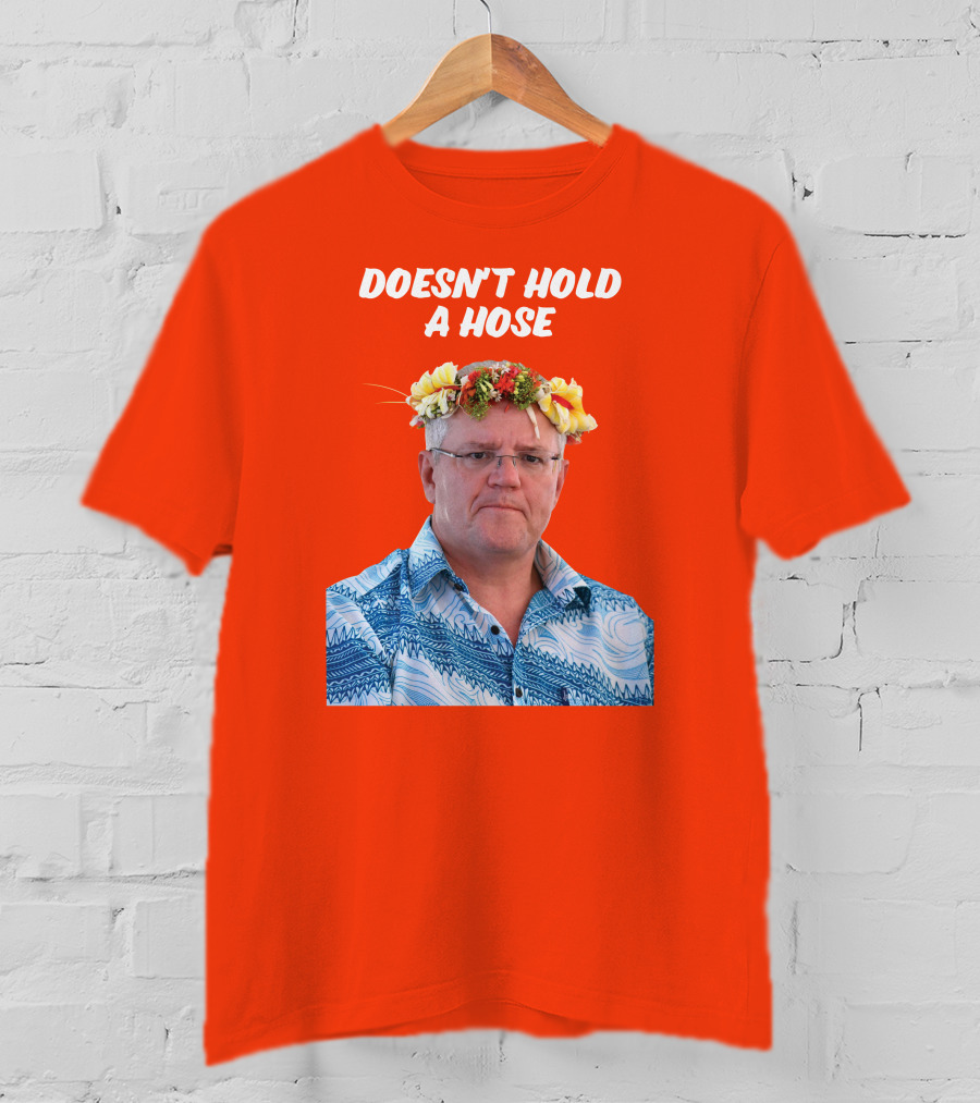 Doesn’t Hold A Hose Floral Shirt T-Shirt