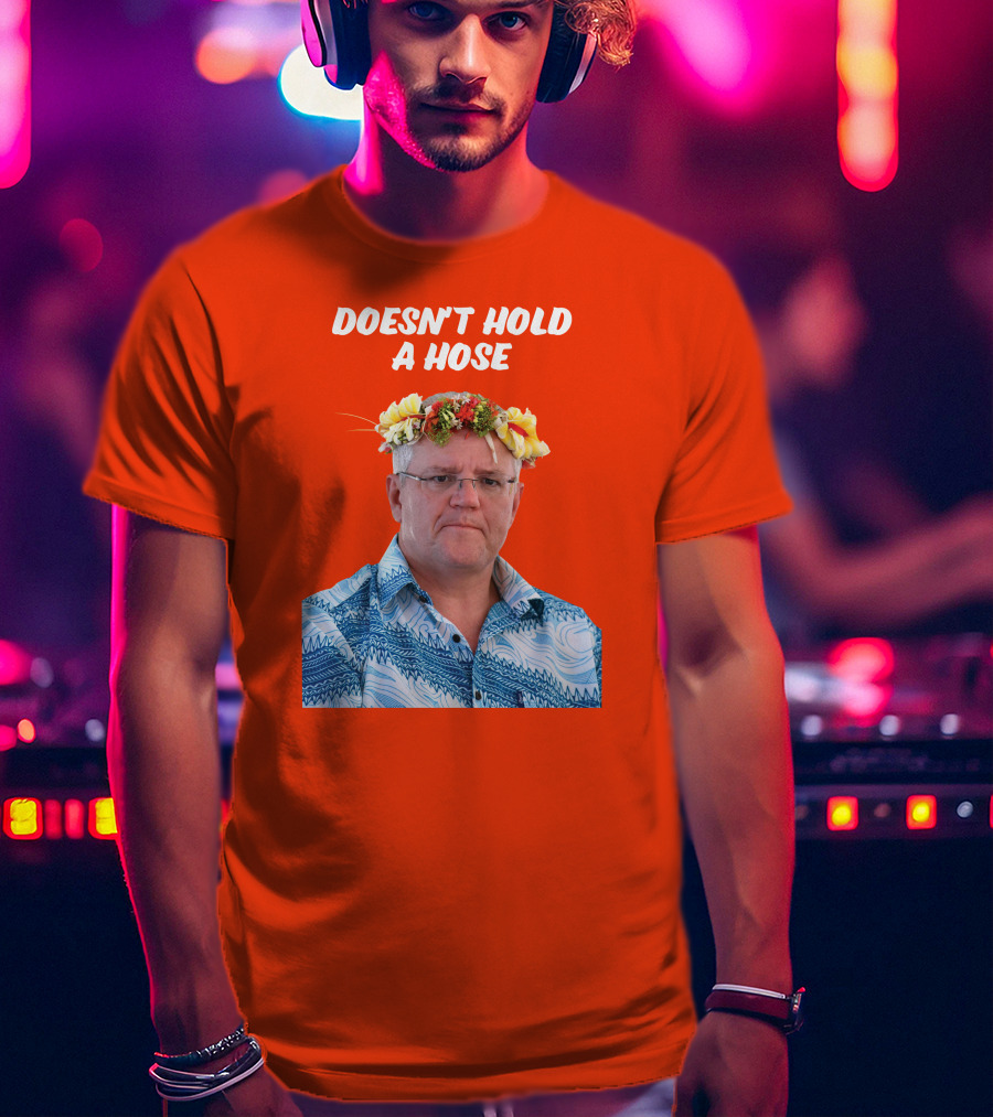 Doesn’t Hold A Hose Floral Shirt T-Shirt