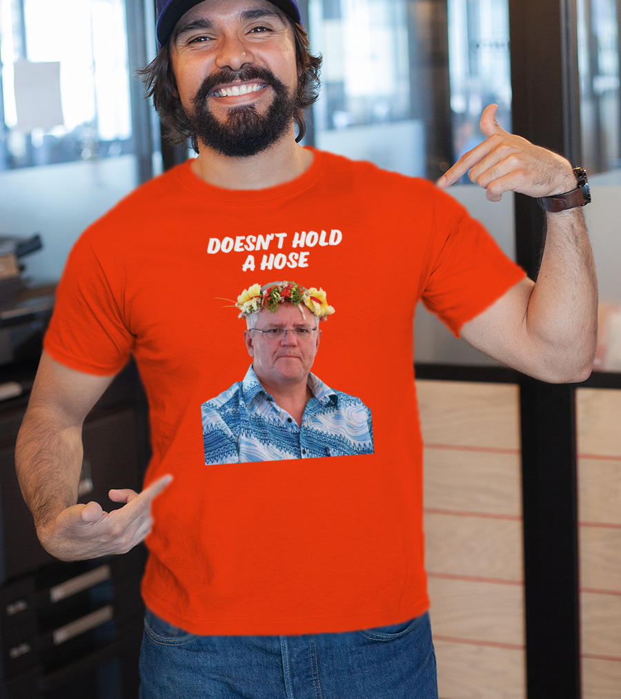 Doesn’t Hold A Hose Floral Shirt T-Shirt