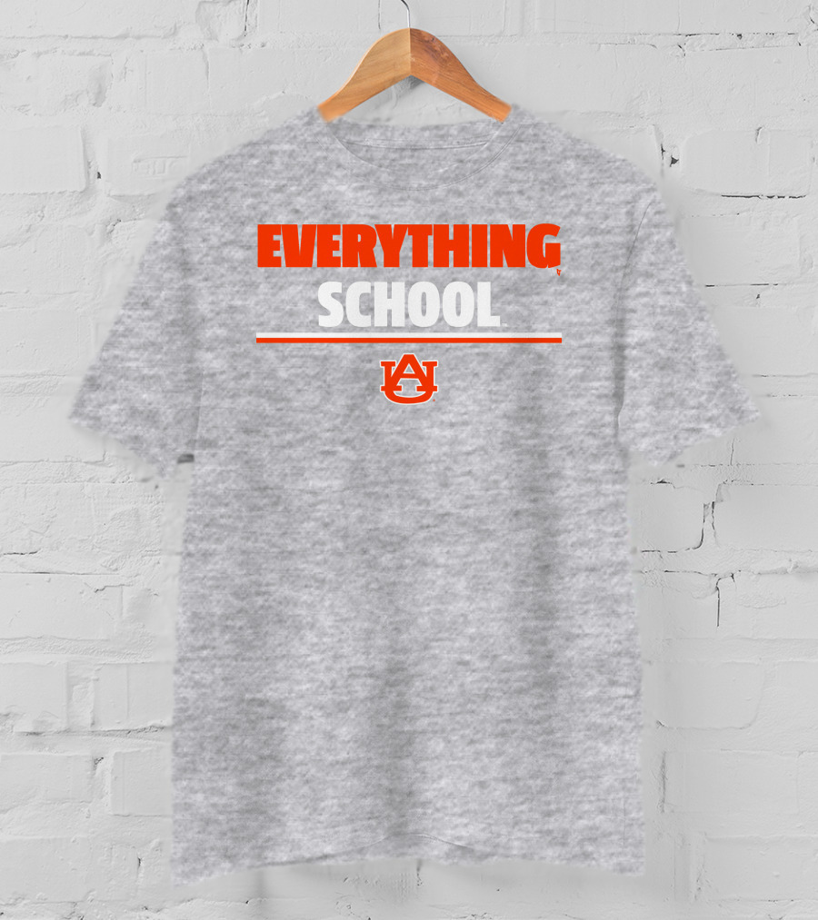 Everything School AU Auburn University T-Shirt