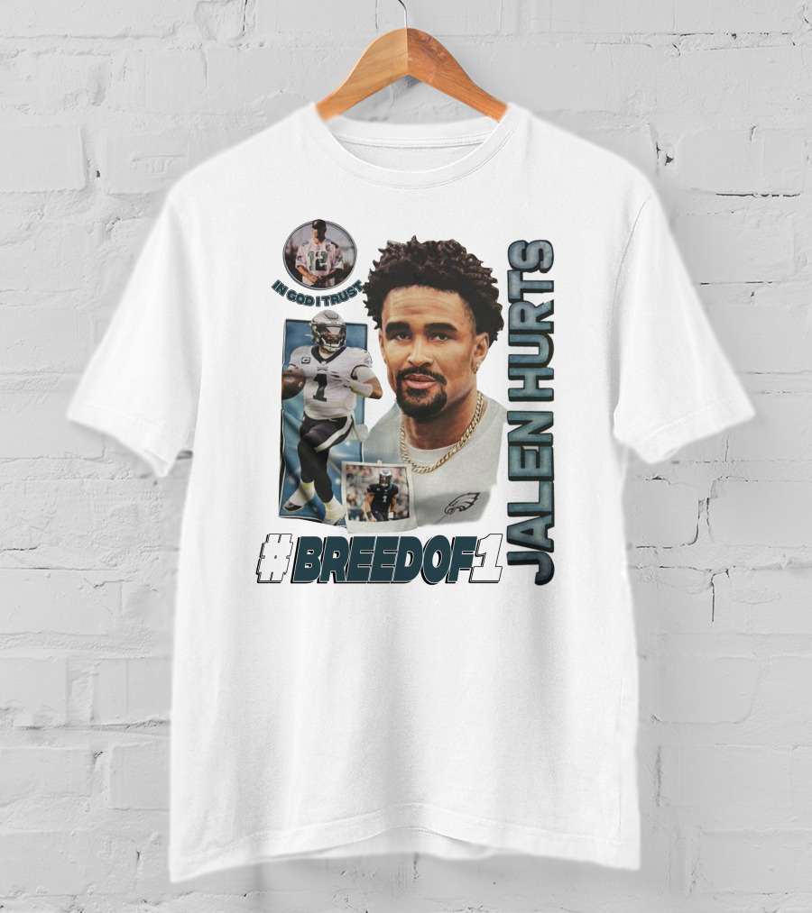 Jalen Hurts Breedof 1 In God I Trust T-Shirt