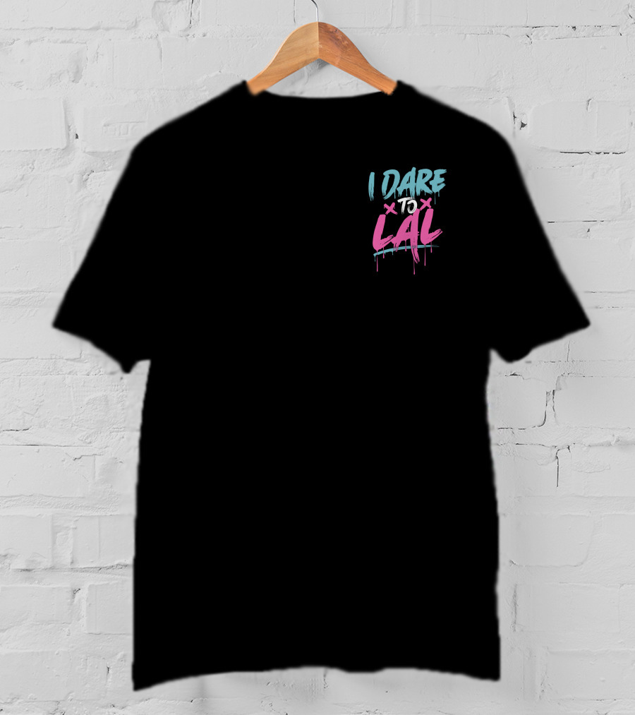 Moesargi Shop I Dare To Lal T-Shirt