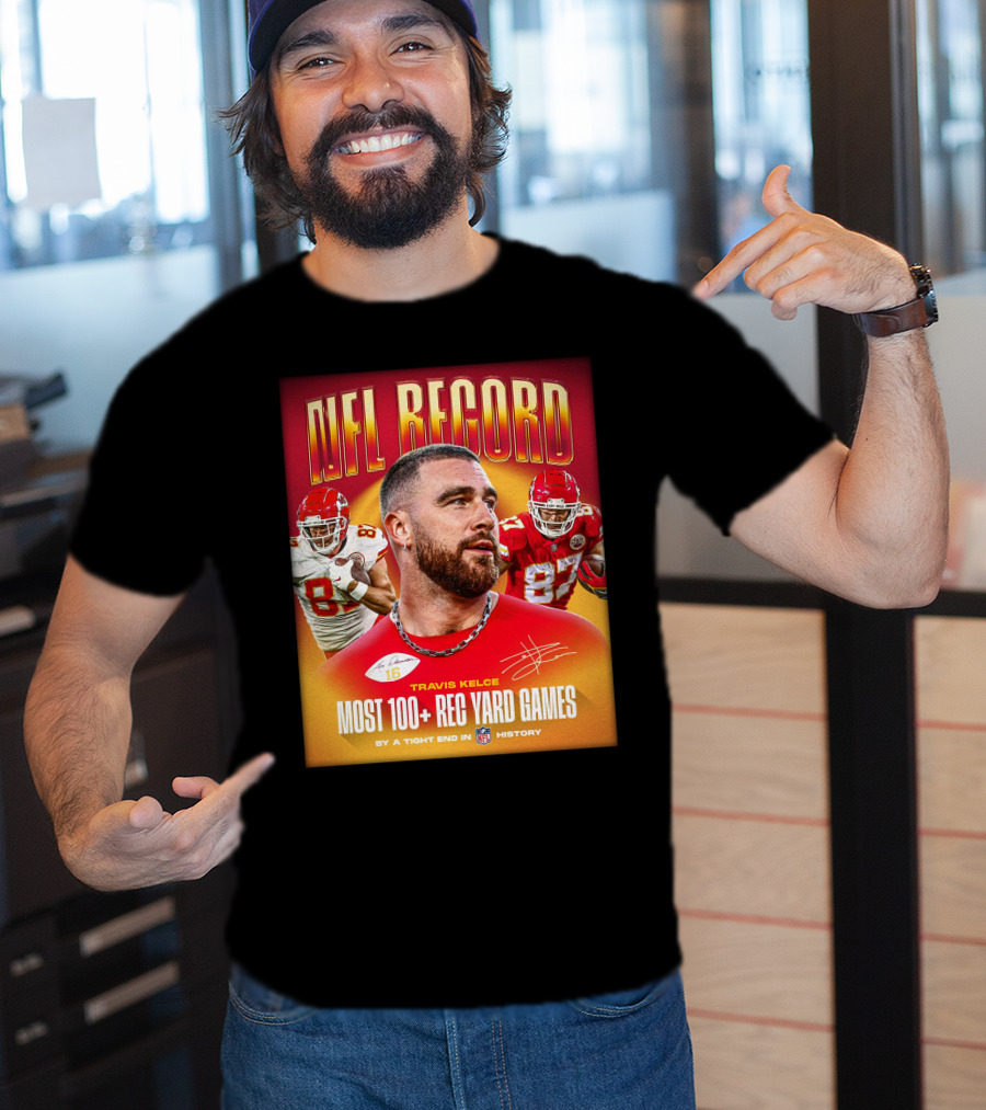 NFL Record Travis Kelce Most 100+ Rec Yard Games Chiefs 87 16 History T-Shirt