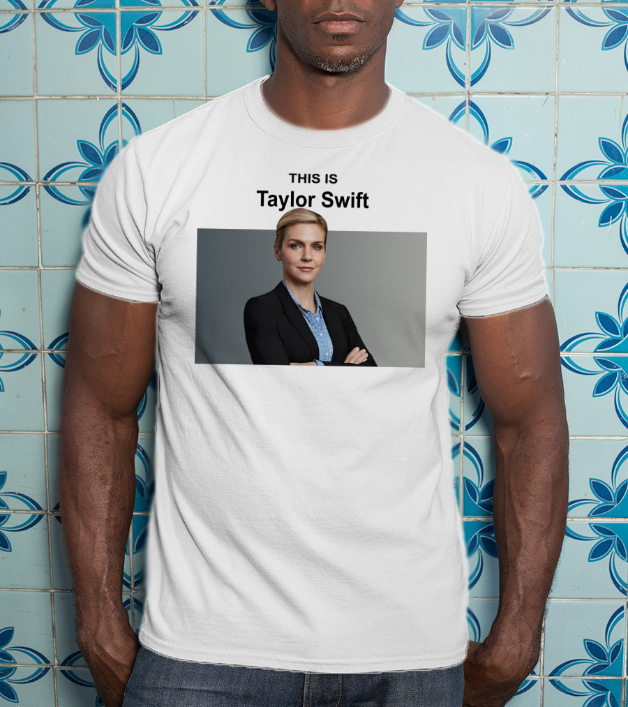 THIS IS Taylor Swift Kim Wexler T-Shirt