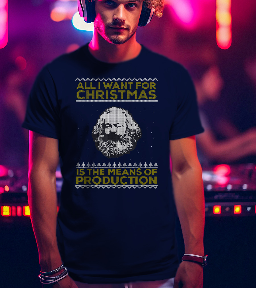All I Want For Christmas Is The Means Of Production Floyd Shivambu T-Shirt