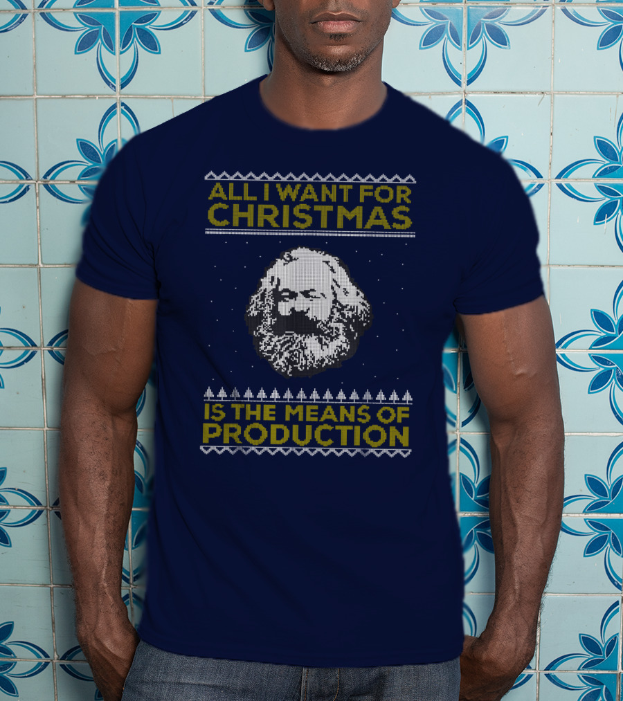 All I Want For Christmas Is The Means Of Production Floyd Shivambu T-Shirt