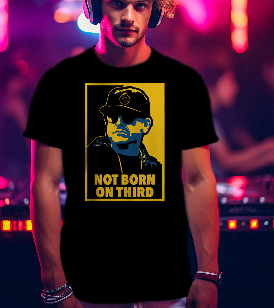 Not Born On Third Baseball Cap Sunglasses T-Shirt