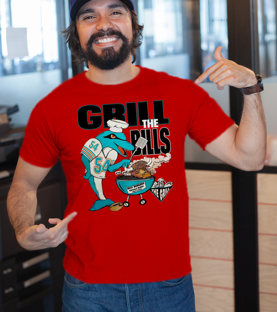 GRILL THE BILLS 54 BEST BURGERS BUFFALO WINGS THE GRILL 12 78 T-Shirt