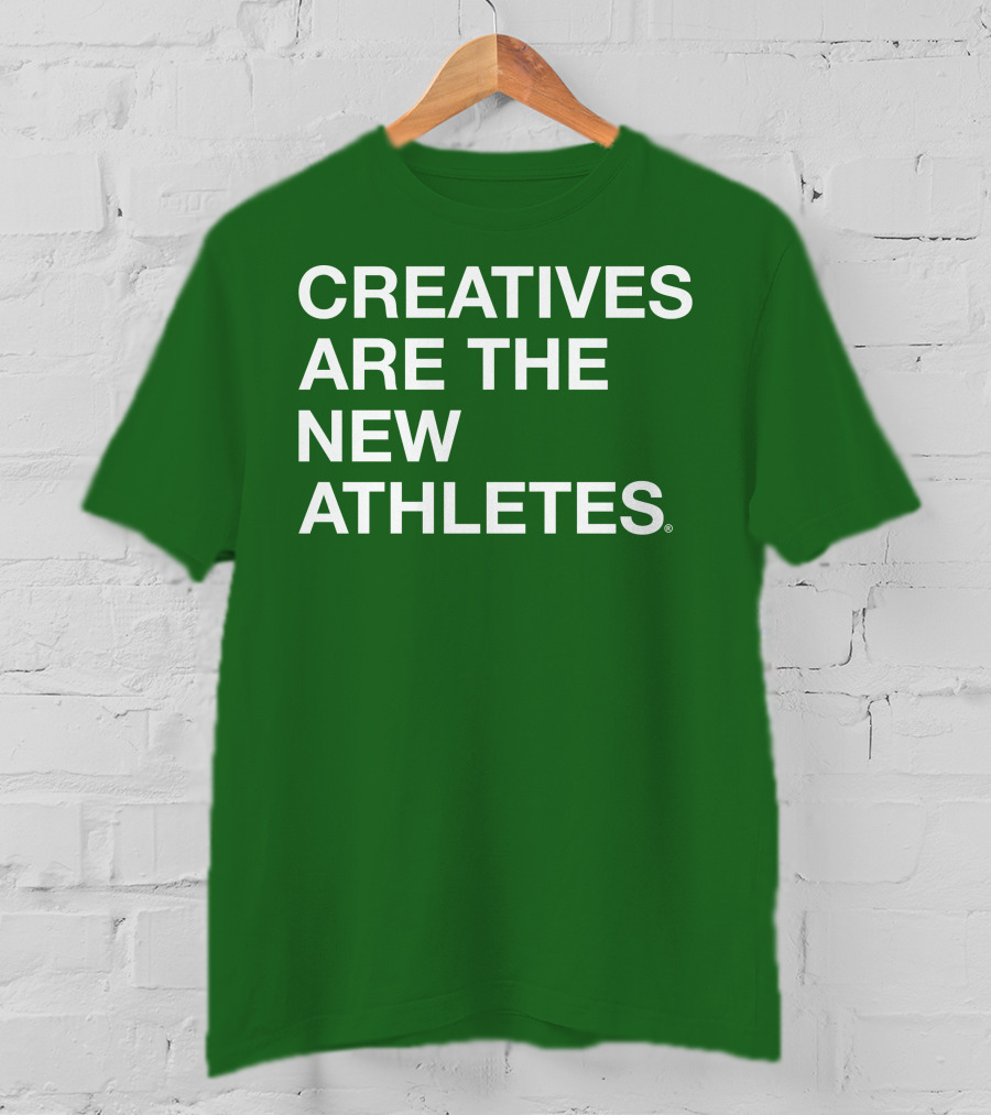 Brianpbosche Creatives Are The New Athletes T-Shirt