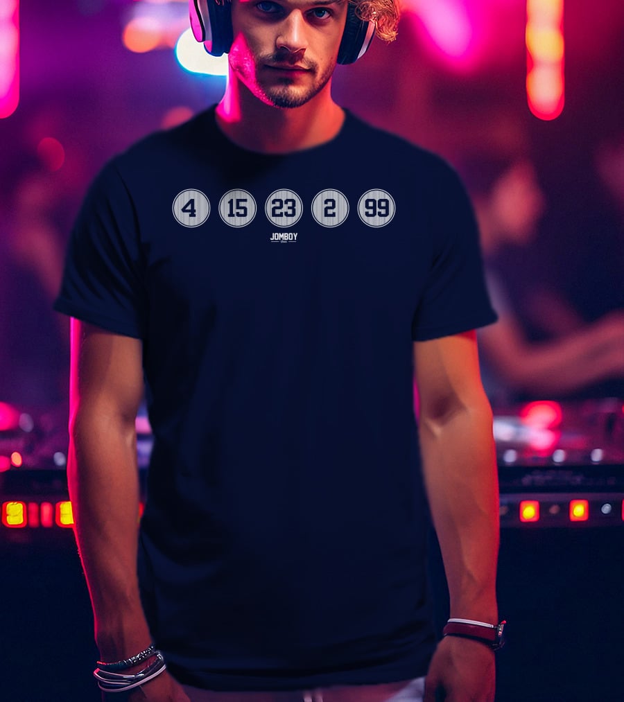 Jomboymedia 4 15 23 2 99 Yankee Numbers T-Shirt