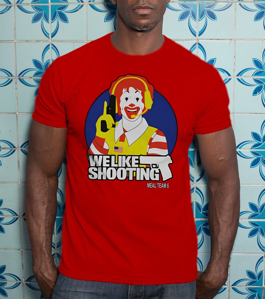 We Like Shooting Meal Team 6 Disturbing Visual T-Shirt