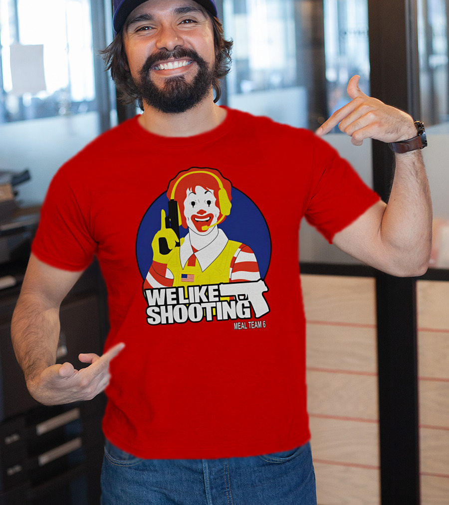 We Like Shooting Meal Team 6 Disturbing Visual T-Shirt